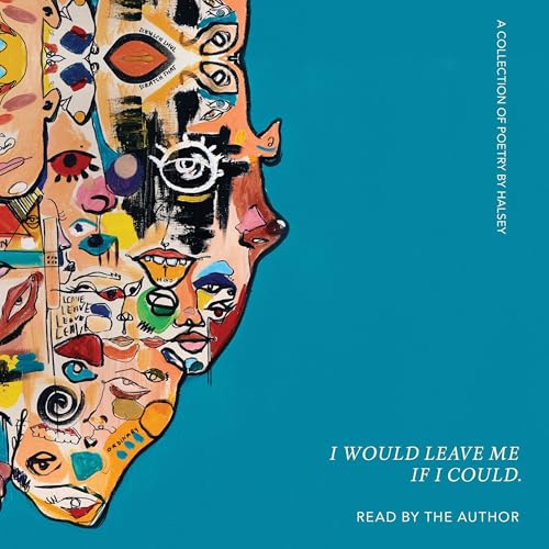 I Would Leave Me If I Could. por Halsey - Audiolivro - Audible.com.br